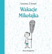Wakacje Mikołajka - René Goscinny - ebook