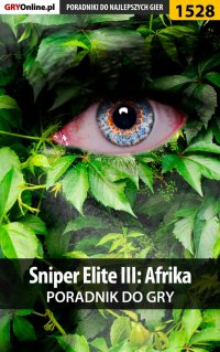 Sniper Elite III: Afrika - poradnik do gry - Jacek "Stranger" Hałas - ebook