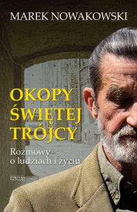 Okopy Świętej Trójcy. - Marek Nowakowski - ebook