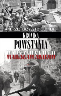 Kronika Powstania Warszawskiego - Andrzej Krzysztof Kunert - ebook