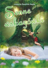 Senne wskazówki - Justyna Ewelina Depta - ebook