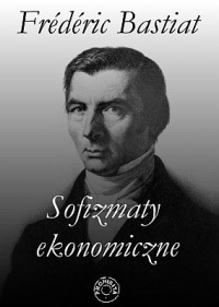 Sofizmaty ekonomiczne - Frederic Bastiat - ebook