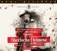 Sprawy Sherlocka Holmesa - Arthur Conan Doyle - audiobook