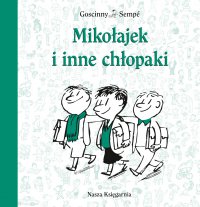 Mikołajek i inne chłopaki - Jean-Jacques Sempé - ebook