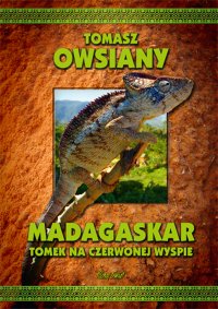 Madagaskar. Tomek na czerwonej wyspie - Tomasz Owsiany - ebook