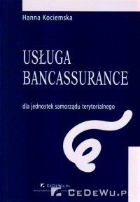 Usługa bancassurance dla jednostek samorządu terytorialnego - Hanna Kociemska - ebook