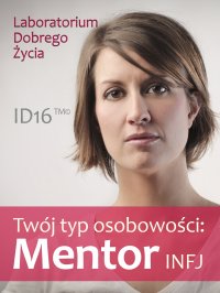 Twój typ osobowości: Mentor (INFJ) - Opracowanie zbiorowe - ebook