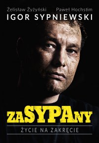 ZaSYPAny. Życie na zakręcie - Żelisław Żyżyński - ebook