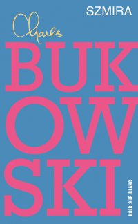 Szmira - Charles Bukowski - ebook