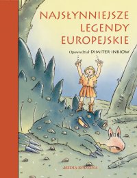 Najsłynniejsze legendy europejskie - Dimiter Inkiow - ebook