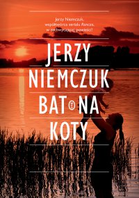 Bat na koty - Jerzy Niemczuk - ebook