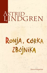 Ronja, córka zbójnika - Astrid Lindgren - ebook