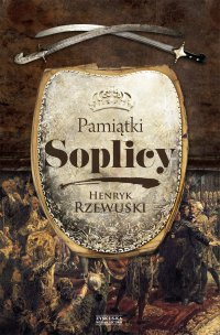 Pamiątki Soplicy - Henryk Rzewuski - ebook