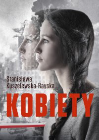 Kobiety - Stanisława Kuszelewska-Rayska - ebook