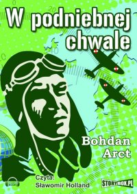 W podniebnej chwale - Bohdan Arct - audiobook