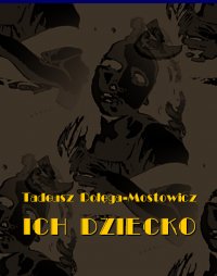 Ich dziecko - Tadeusz Dołęga-Mostowicz - ebook