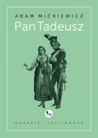 Pan Tadeusz. Wydanie ilustrowane - Adam Mickiewicz - ebook