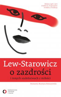 O zazdrości i innych szaleństwach z miłości - Zbigniew Lew-Starowicz - ebook