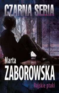 Rajskie ptaki - Marta Zaborowska - ebook