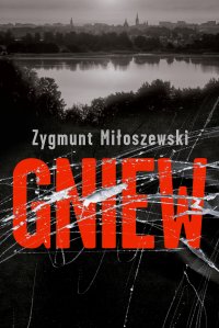 Gniew - fragment promocyjny - Zygmunt Miłoszewski - ebook