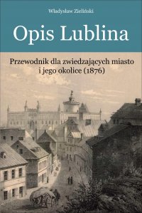 Opis Lublina - Władysław Zieliński - ebook