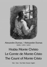 Hrabia Monte Christo. Le Comte de Monte-Cristo. The Count of Monte Cristo - Alexandre Dumas - ebook