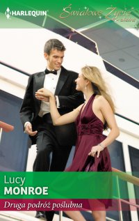 Druga podróż poślubna - Lucy Monroe - ebook