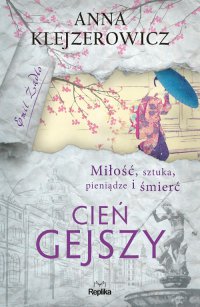 Cień gejszy - Anna Klejzerowicz - ebook
