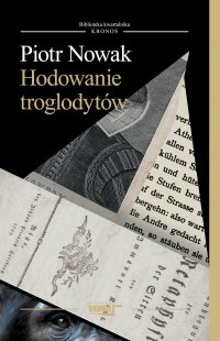 Hodowanie troglodytów - Piotr Nowak - ebook