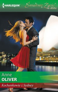 Kochankowie z Sydney - Anne Oliver - ebook