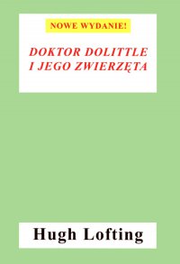 Doktor Dolittle i jego zwierzęta (nowe wyd.) - Hugh Lofting - ebook