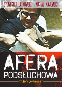 Afera podsłuchowa - Sylwester Latkowski - ebook