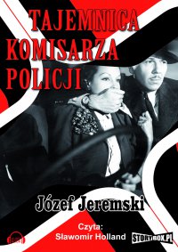 Tajemnica komisarza policji - Józef Jeremski - audiobook