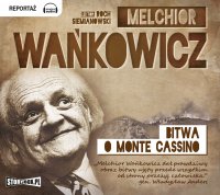 Bitwa o Monte Cassino - Melchior Wańkowicz - audiobook