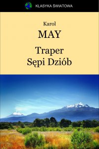 Traper Sępi Dziób - Karol May - ebook