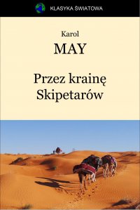 Przez krainę Skipetarów - Karol May - ebook