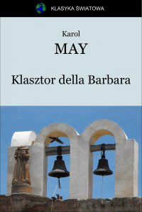 Klasztor della Barbara - Karol May - ebook