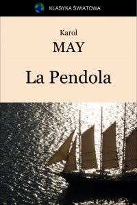 La Pendola - Karol May - ebook