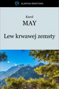 Lew krwawej zemsty - Karol May - ebook