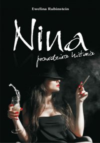 Nina, prawdziwa historia - Ewelina Rubinstein - ebook