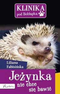 Jeżynka nie chce się bawić - Liliana Fabisińska - ebook
