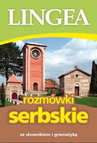 Rozmówki serbskie ze słownikiem i gramatyką - Opracowanie zbiorowe - ebook