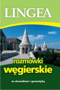 Rozmówki węgierskie ze słownikiem i gramatyką - Opracowanie zbiorowe - ebook