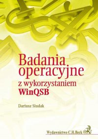 Badania operacyjne z wykorzytsaniem WinQSB - Dariusz Siudak - ebook