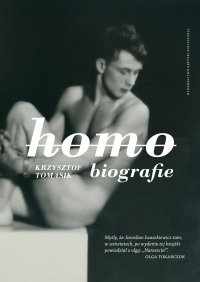 Homobiografie. Wydanie drugie, poprawione i poszerzone - Krzysztof Tomasik - ebook