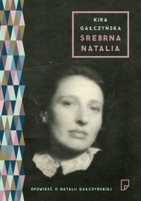 Srebrna Natalia - Kira Gałczyńska - ebook