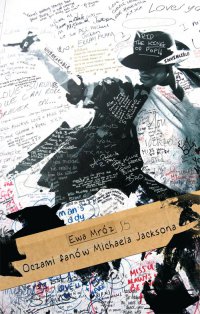 Oczami fanów Michaela Jacksona - Ewa Mróz - ebook