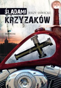 Śladami Krzyżaków - Jerzy Sawicki - ebook