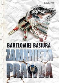 Zamknięta prawda - Bartłomiej Basiura - ebook