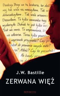 Zerwana więź - J.W. Bastille - ebook
